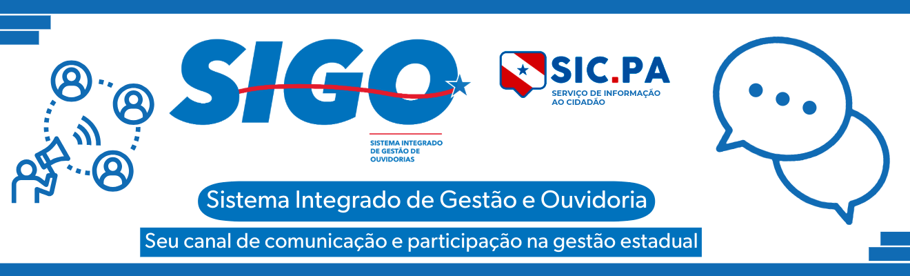 Imagem mostra o SIGO, canal oficial de comunicação e controle social do Governo do Pará